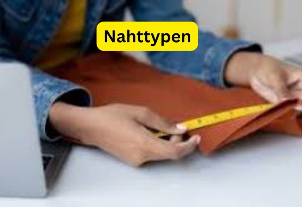 Nahttypen